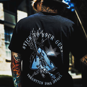 STICK TO YOUR GUNS